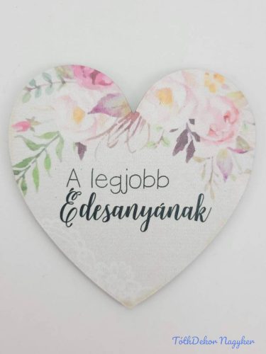 Szív felső virágos 9,5 cm - A legjobb Édesanyának