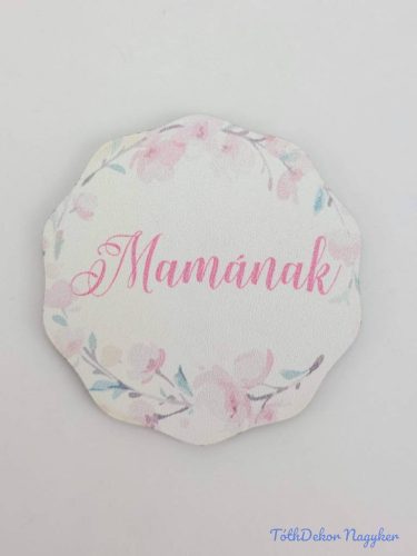 Lekerekített 6,5 cm - Mamának