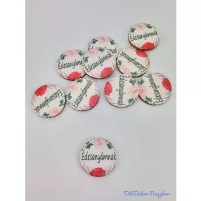 Édesanyámnak virágos tábla 3 cm - mini kör