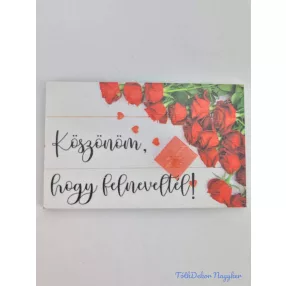 Köszönöm, hogy felneveltél tábla 5x8cm - téglalap