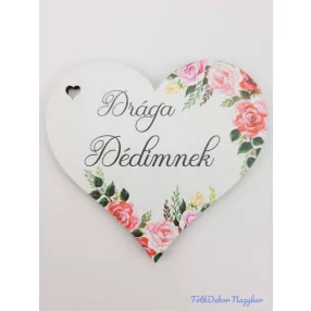 Drága dédimnek virágos tábla 7x7,7cm - szív