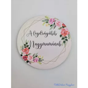 Legdrágább nagymamának púder tábla 7cm - kör