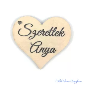 Szeretlek anya lézervágott fa szív 7,7x7cm - Teli Natúr
