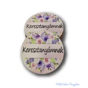 Keresztanyámnak kör 5cm - Púder háttér+virág minta