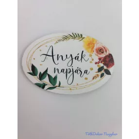 Anyák napjára tábla fehér 4x6cm - kis ovális