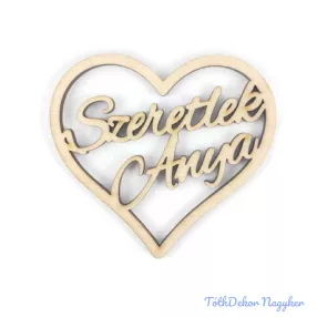 Szeretlek anya lézervágott fa szív 7,7x7cm - Lukas Natúr
