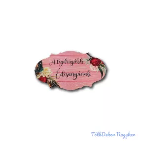 A legdrágább édesanyának 7x14,7cm - Rózsaszín tábla