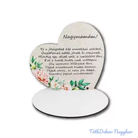   Nagy talpas fa szív 19,2x20cm - Nagymamám, te a jóságodat…