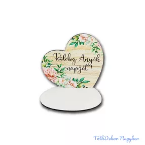   Kis talpas fa szív 13,2x12,8cm - Boldog Anyák Napját!/virágos
