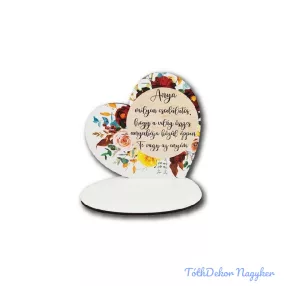   Kis talpas fa szív 13,2x12,8cm - Anya, milyen csodálatos/barna