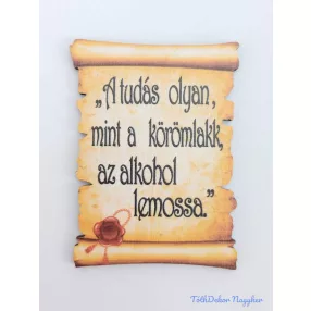 Pecsétes papirusz idézettel - A tudás olyan…