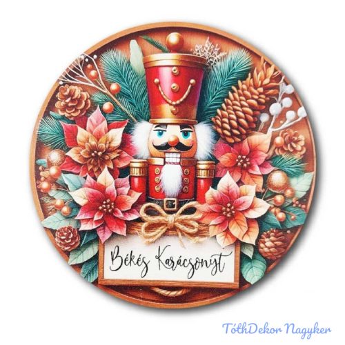 Karácsonyi kör tábla 13cm - Diótörős - Békés Karácsonyt