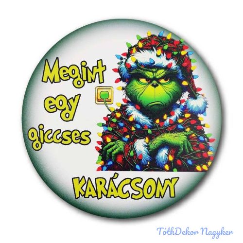 Karácsonyi kör tábla 13cm - Grincs - Megint egy giccses Karácsony
