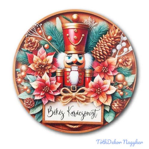 Karácsonyi kör tábla 20cm - Diótörős - Békés Karácsonyt