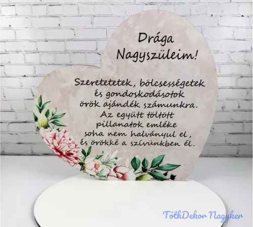 Nagy talpas szív - Drága Nagyszüleim 19,2x20cm