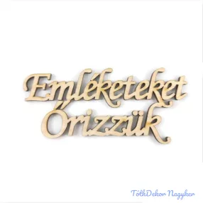 Natúr fa felirat 5x11cm - Emléketeket Őrizzük
