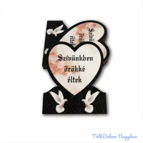   Galambos fekete keretes szív 6,5x8cm - Szívünkben örökké éltek