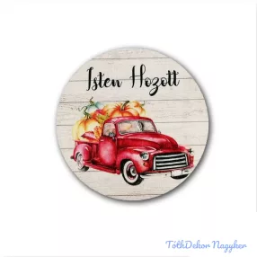 Kör fa tábla őszi 13 cm - Isten hozott-Piros Autó