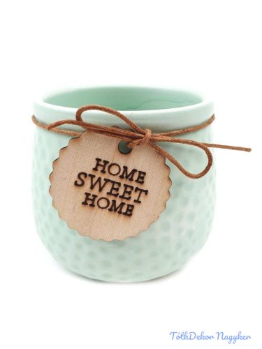 Fa címkés Home Sweet Home kaspó 9cm - Menta
