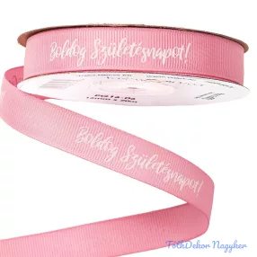   Boldog Születésnapot feliratos ripsz szalag 16mm x 20m - Rózsaszín